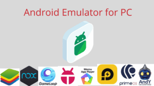 Best Android Windows Emulator