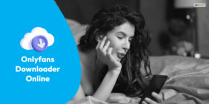 Onlyfans Video Downloader Android