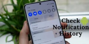 How To See Old Notification On Android