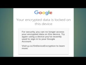 Your Encrypted Data Is Locked On This Device Android