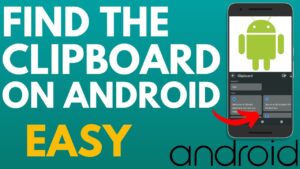 Finding Clipboard On Android Phone