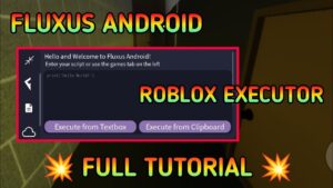 Fluxus Roblox Executor Android