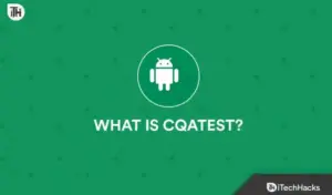 What Is Cqatest Android App